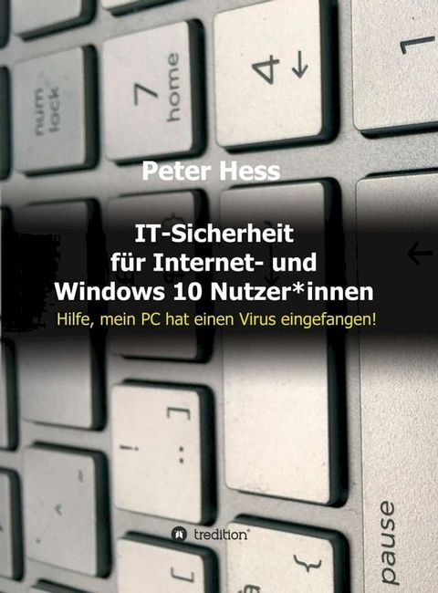 IT-Sicherheit für Internet- und Windows 10 Nutzer*innen(Kobo/電子書)