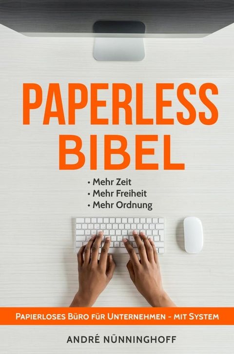 Paperless Bibel  Papierloses B&uuml;ro f&uuml;r Unternehmen mit System(Kobo/電子書)