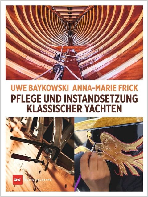 Pflege und Instandsetzung klassischer Yachten(Kobo/電子書)