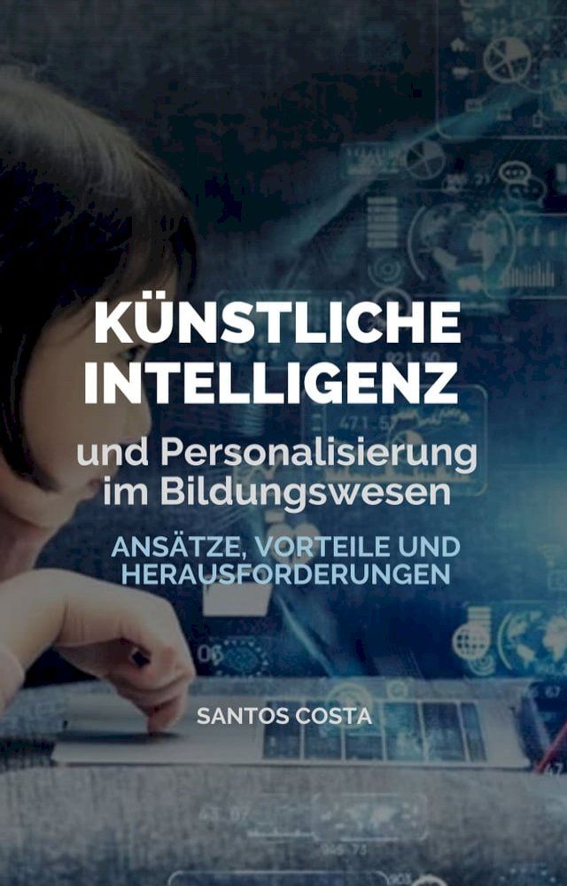  Künstliche Intelligenz und Personalisierung im Bildungswesen(Kobo/電子書)