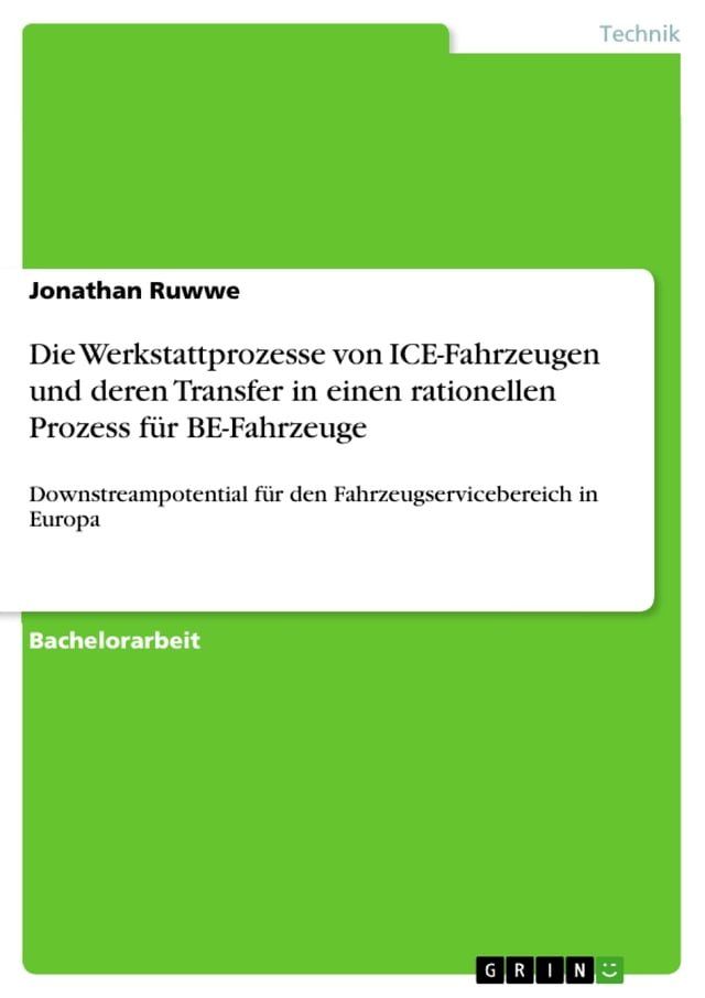  Die Werkstattprozesse von ICE-Fahrzeugen und deren Transfer in einen rationellen Prozess für BE-Fahrzeuge(Kobo/電子書)