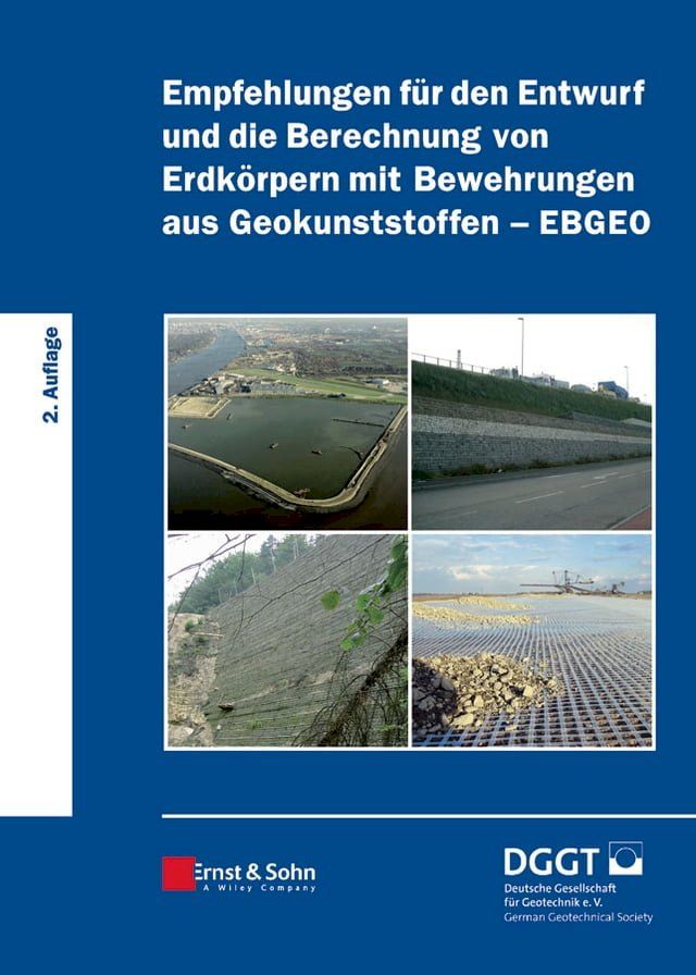  Empfehlungen für den Entwurf und die Berechnung von Erdkörpern mit Bewehrungen aus Geokunststoffen (EBGEO)(Kobo/電子書)