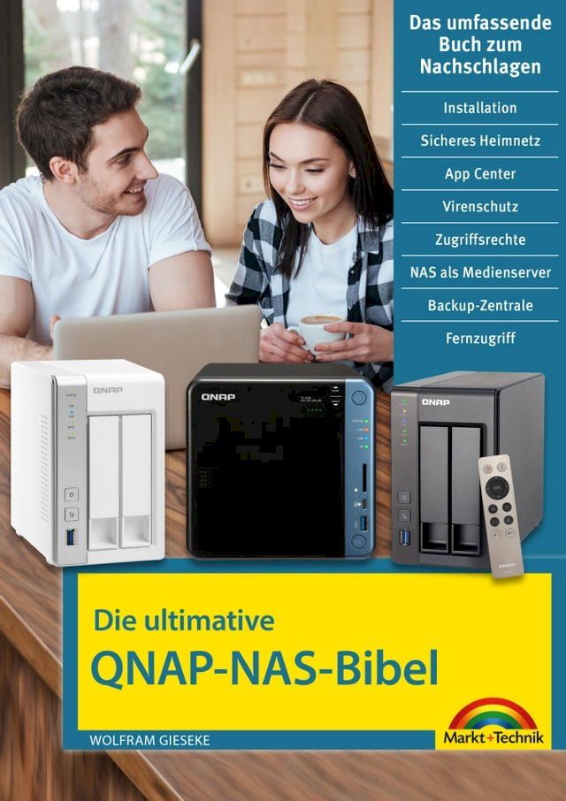  Die ultimative QNAP NAS Bibel - Das Praxisbuch - mit vielen Insider Tipps und Tricks - komplett in Farbe(Kobo/電子書)