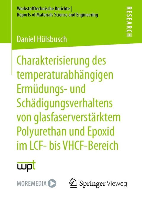 Charakterisierung des temperaturabh&auml;ngigen Erm&uuml;dungs- und Sch&auml;digungsverhaltens von glasfaserverst&auml;rktem Polyurethan und Epoxid im LCF- bis VHCF-Bereich(Kobo/電子書)