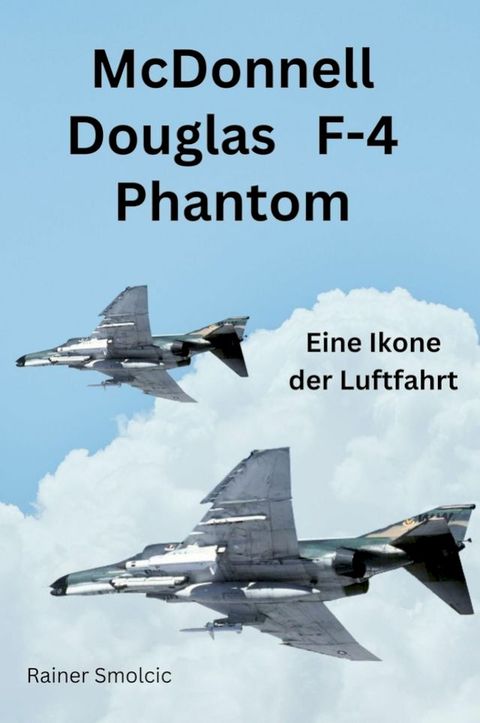 McDonnell Douglass F4 Phantom(Kobo/電子書)