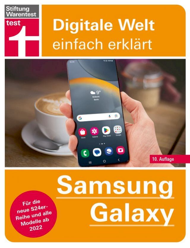  Samsung Galaxy - Anleitung zu allen Modellen ab 2022 inklusive der neuen S24er Reihe(Kobo/電子書)