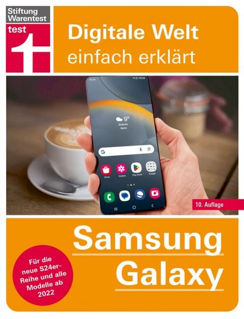 Samsung Galaxy - Anleitung zu allen Modellen ab 2022 inklusive der neuen S24er Reihe(Kobo/電子書)