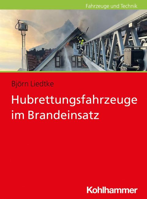 Hubrettungsfahrzeuge im Brandeinsatz(Kobo/電子書)