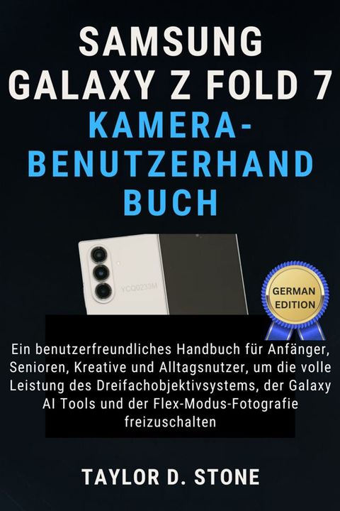 Samsung Galaxy Z Fold 7 Kamera-Benutzerhandbuch