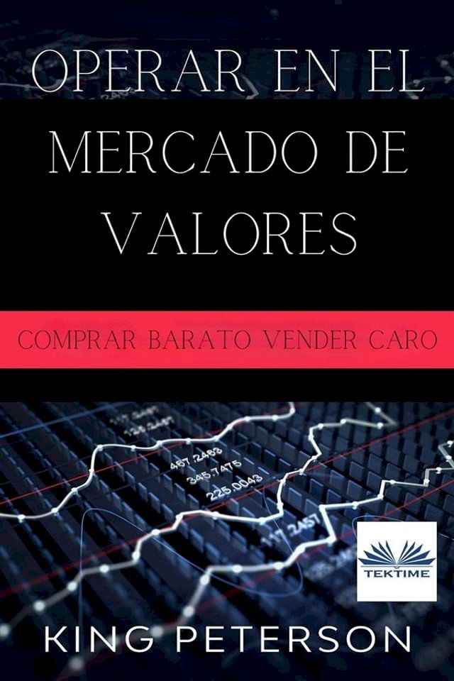  Operar En El Mercado De Valores: Comprar Barato Vender Caro(Kobo/電子書)