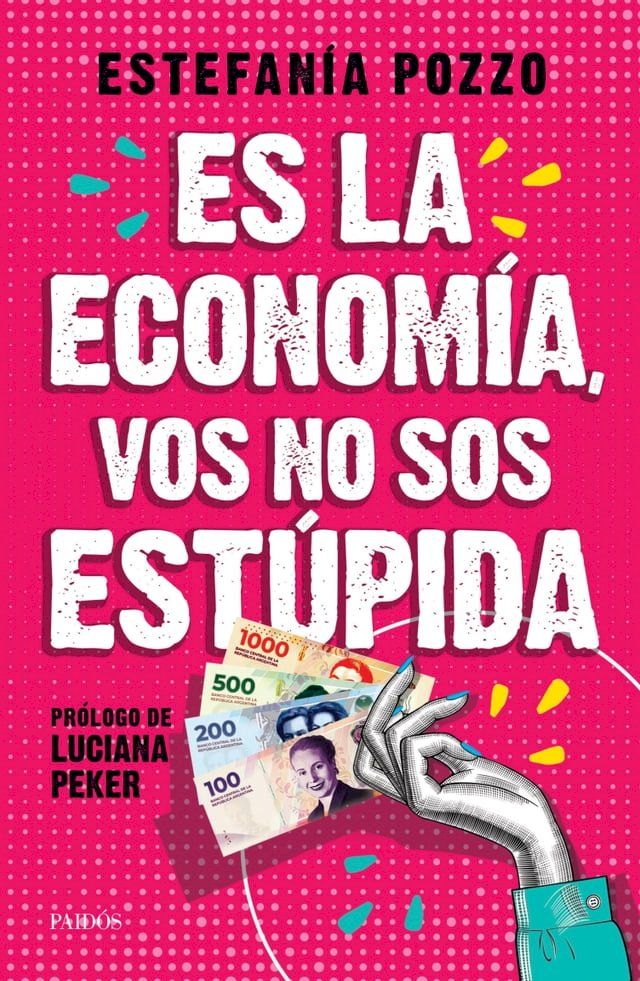  Es la econom&iacute;a, vos no sos est&uacute;pida(Kobo/電子書)