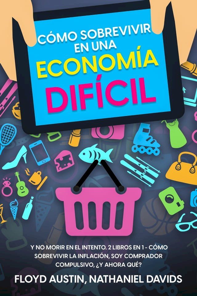  Cómo Sobrevivir en una Economía Difícil(Kobo/電子書)