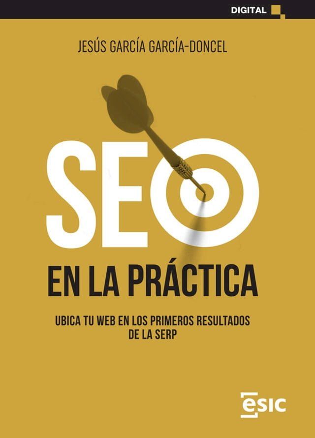  SEO EN LA PRÁCTICA. UBICA TU WEB EN LOS PRIMEROS RESULTADOS DE LA SERP(Kobo/電子書)