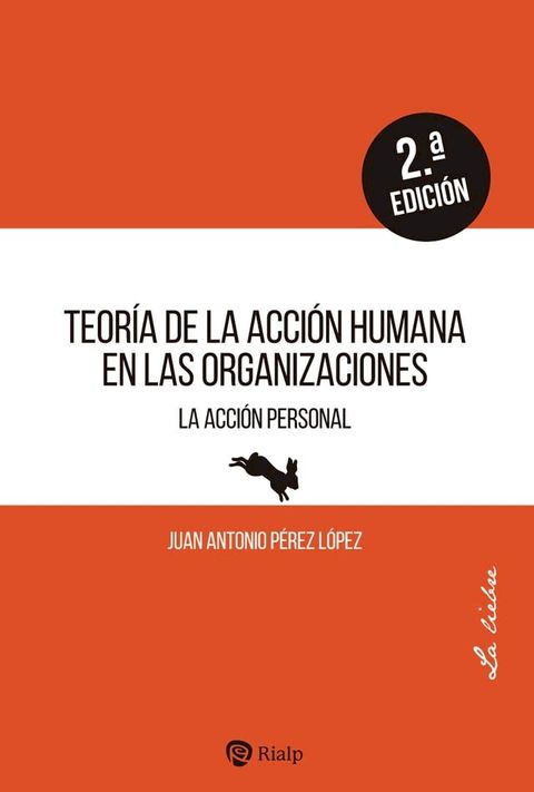 Teoría de la acción humana en las organizaciones(Kobo/電子書)