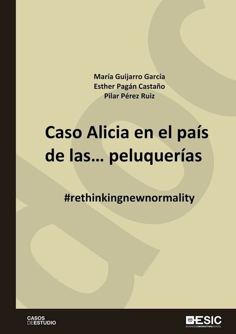 Caso Alicia en el pa&iacute;s de las… peluquer&iacute;as #rethinkingnewnormality(Kobo/電子書)