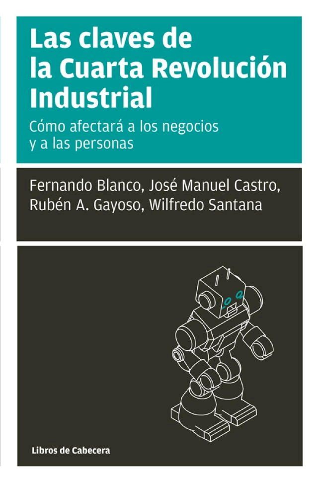  Las claves de la Cuarta Revoluci&oacute;n industrial(Kobo/電子書)