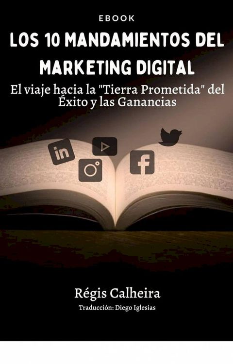 Los 10 Mandamientos del Marketing Digital(Kobo/電子書)