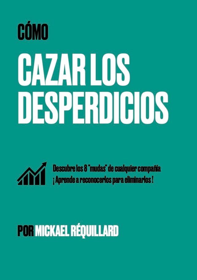  &iquest; C&oacute;mo cazar los desperdicios ?(Kobo/電子書)