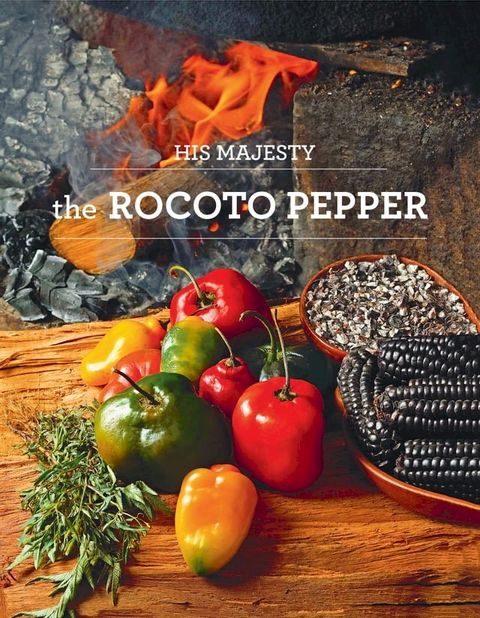 His majesty the rocoto pepper(Kobo/電子書)