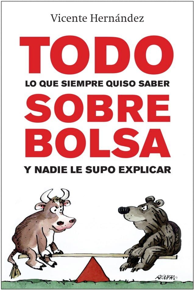  Todo lo que siempre quiso saber sobre bolsa y nadie le supo explicar(Kobo/電子書)