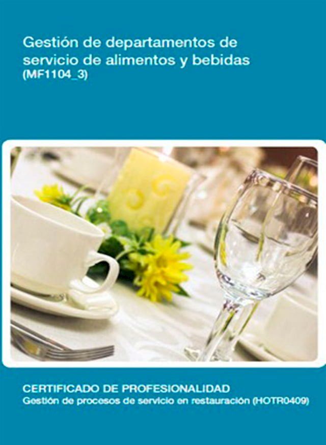  MF1104_3 - Gestión de departamentos de servicio de alimentos y bebidas(Kobo/電子書)