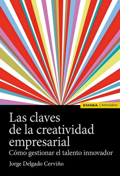 Las claves de la creatividad empresarial(Kobo/電子書)