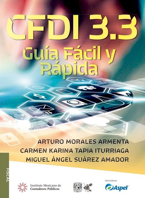 CFDI 3.3 Gu&iacute;a F&aacute;cil y R&aacute;pida(Kobo/電子書)