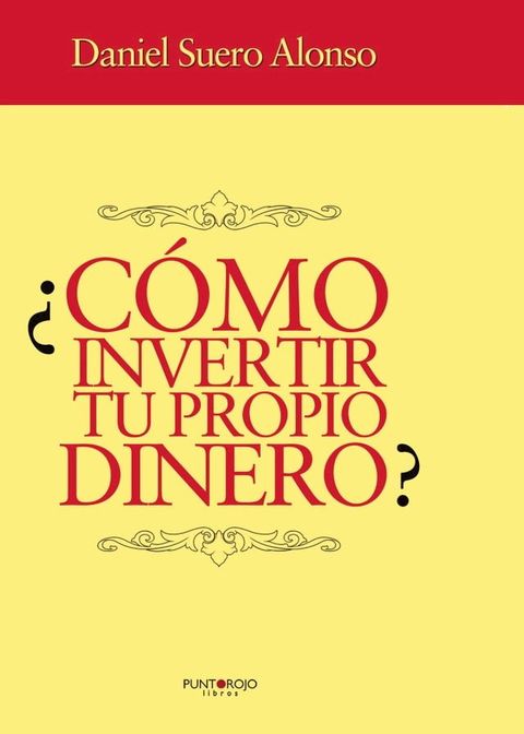 ¿Cómo invertir tu propio dinero?(Kobo/電子書)