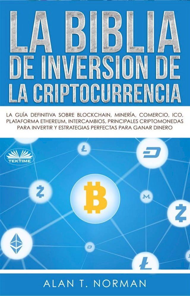  La Biblia De Inversi&oacute;n De La Criptocurrencia(Kobo/電子書)