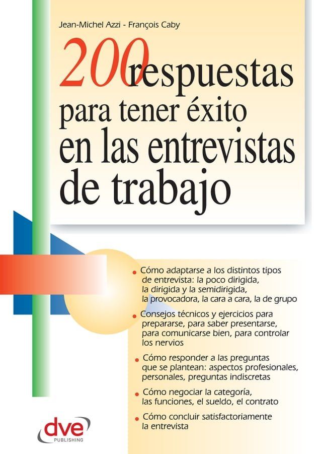  200 respuestas para tener éxito en las entrevistas de trabajo(Kobo/電子書)