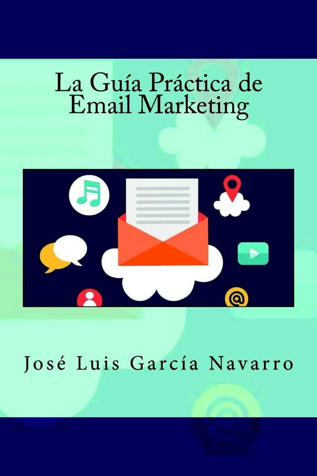  La Guía Práctica de Email Marketing(Kobo/電子書)