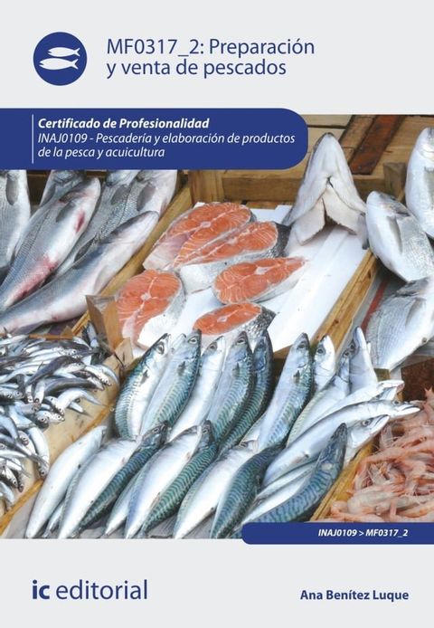 Preparaci&oacute;n y venta de pescados. INAJ0109(Kobo/電子書)