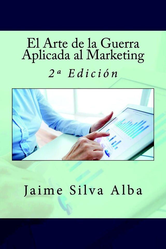  El Arte de la Guerra Aplicada al Marketing - 2º Edición(Kobo/電子書)