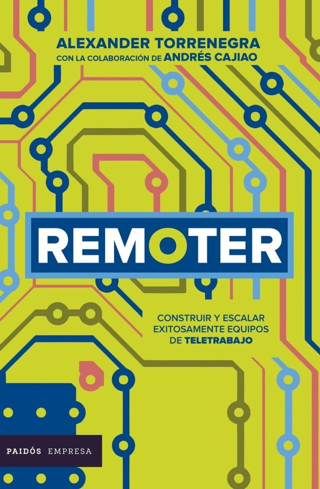  Remoter. Cómo construir y escalar equipos remotos exitosamente(Kobo/電子書)