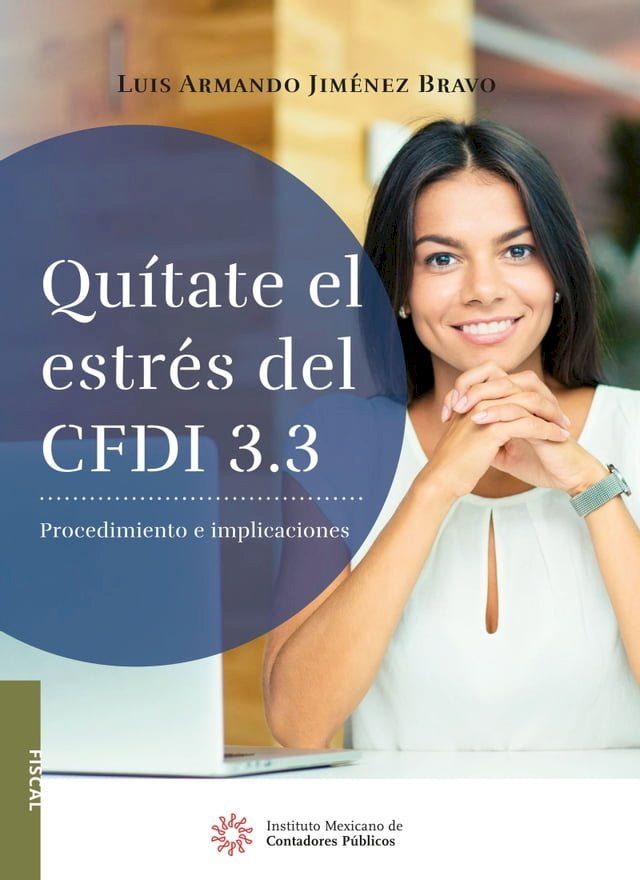  Quítate el estrés del CFDI 3.3.(Kobo/電子書)