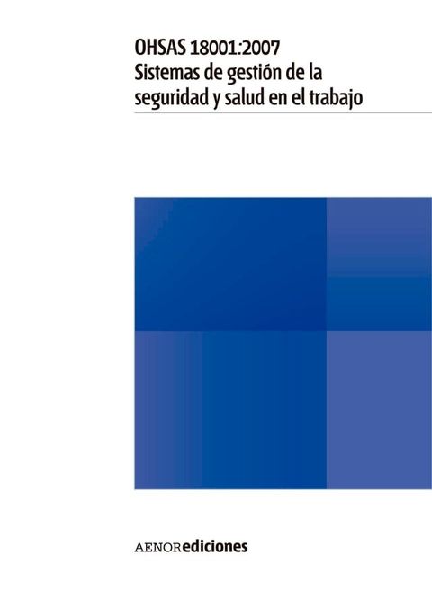 OHSAS 18001:2007 Sistemas de gestión de la seguridad y salud en el trabajo(Kobo/電子書)