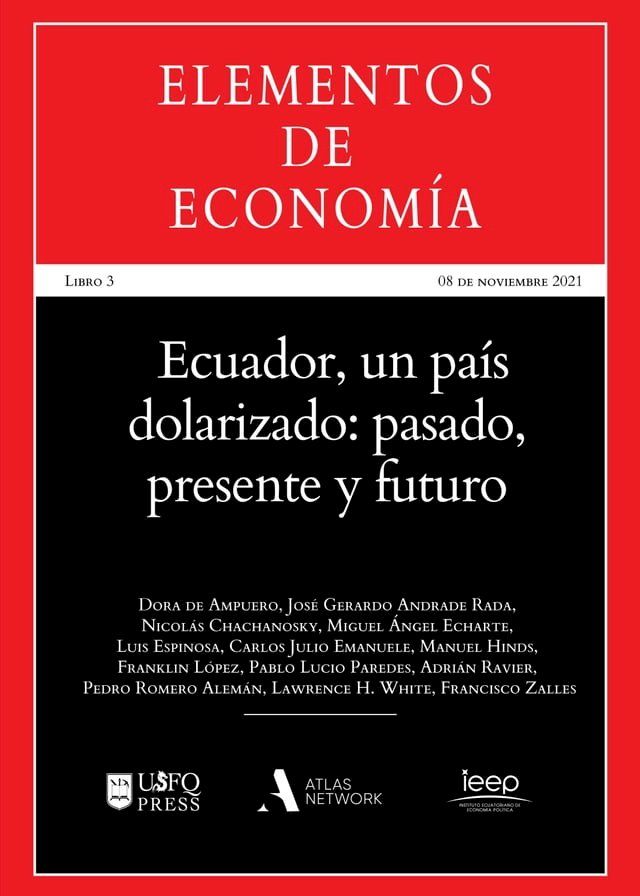  Ecuador, un país dolarizado: pasado, presente y futuro(Kobo/電子書)