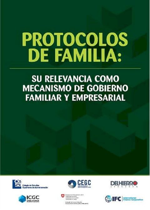 Protocolos de familia: su relevancia como mecanismo de gobierno familiar y empresarial(Kobo/電子書)