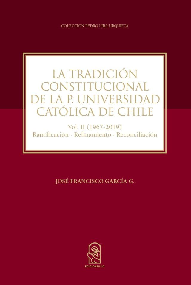  La Tradici&oacute;n Constitucional de la Pontificia Universidad Cat&oacute;lica de Chile(Kobo/電子書)