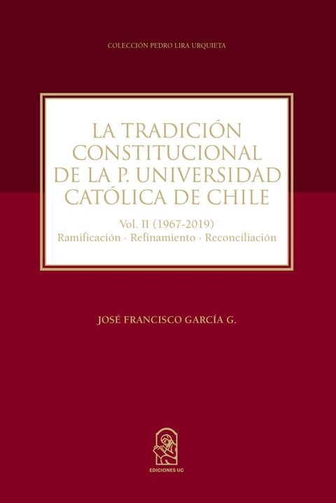 La Tradici&oacute;n Constitucional de la Pontificia Universidad Cat&oacute;lica de Chile(Kobo/電子書)