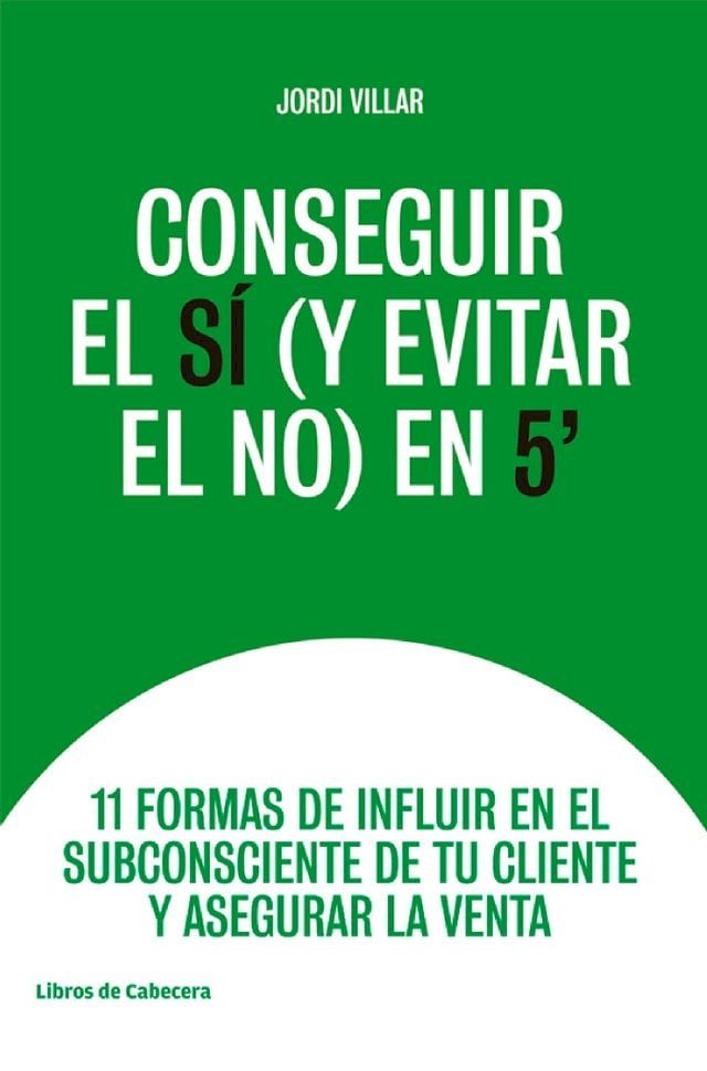  Conseguir el S&Iacute; (y evitar el NO) en 5'(Kobo/電子書)