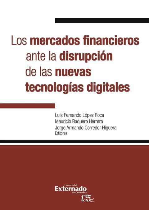 Los mercados financieros ante la disrupción de las nuevas tecnologías digitales(Kobo/電子書)