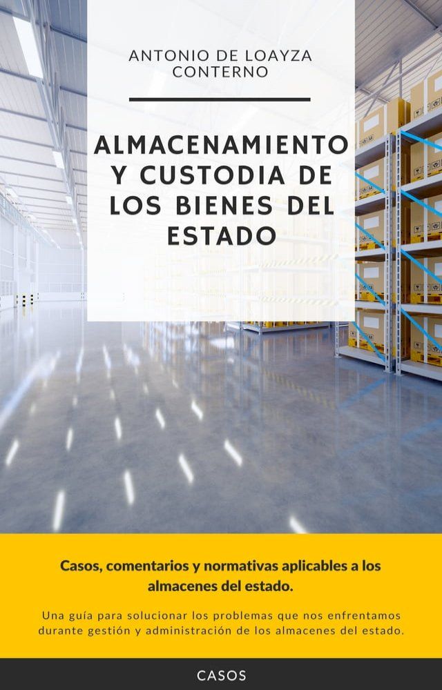  ALMACENAMIENTO Y CUSTODIA DE LOS BIENES DEL ESTADO(Kobo/電子書)