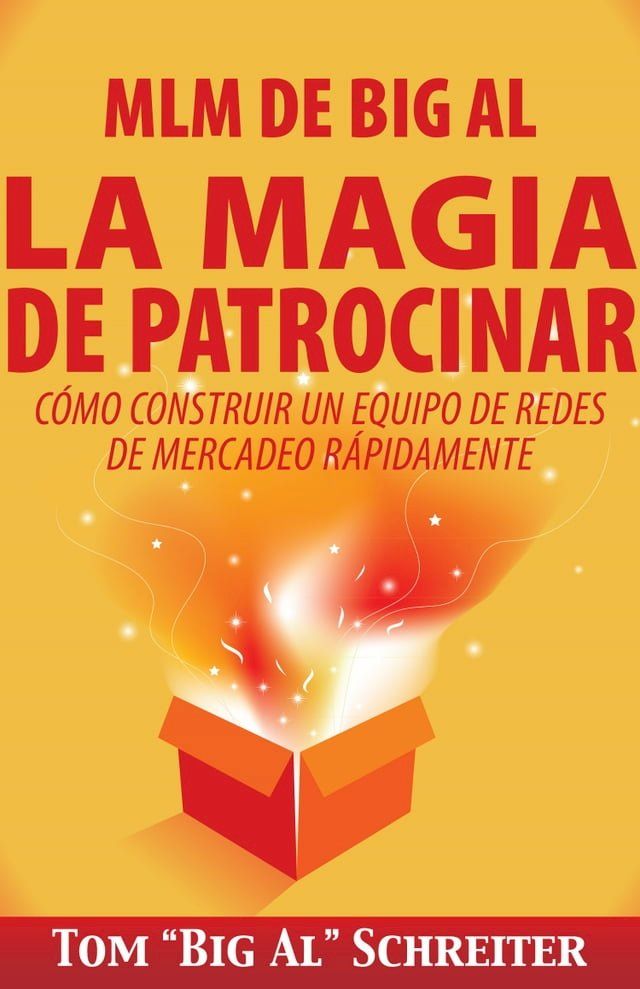  MLM de Big Al La Magia de Patrocinar(Kobo/電子書)