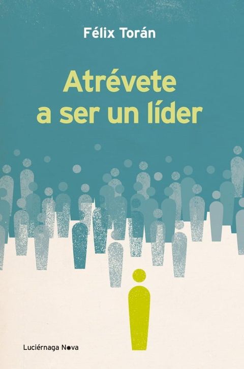 Atrévete a ser un líder(Kobo/電子書)