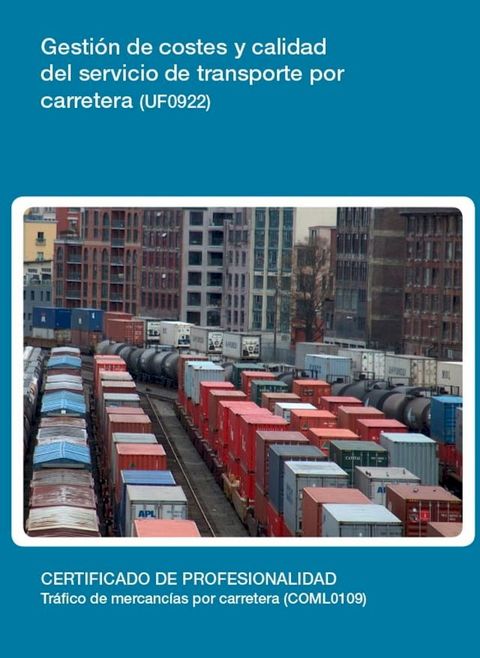 UF0922 - Gesti&oacute;n de costes y calidad del servicio de transporte por carretera(Kobo/電子書)