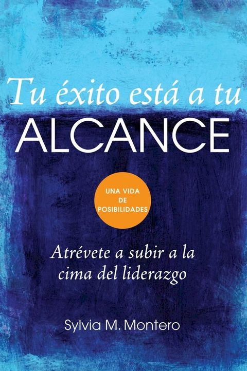 Tu &eacute;xito est&aacute; a tu alcance(Kobo/電子書)