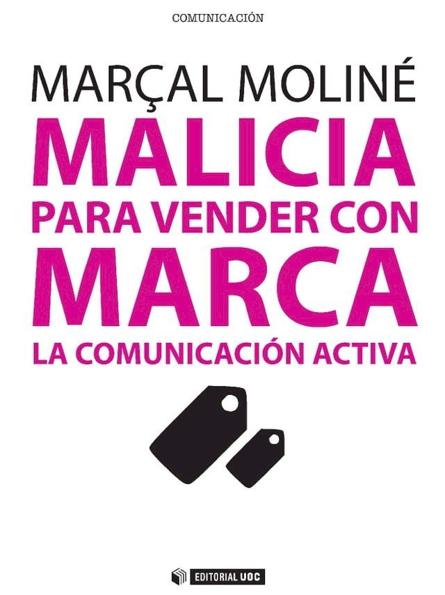  Malicia para vender con Marca. La Comunicaci&oacute;n Activa(Kobo/電子書)