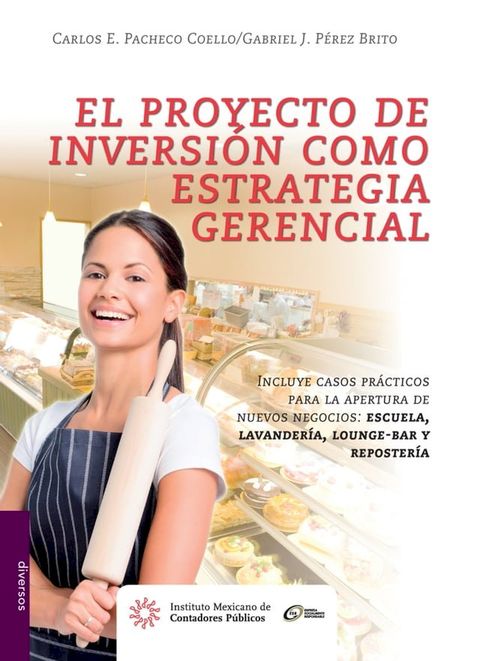 El proyecto de inversi&oacute;n como estrategia gerencial(Kobo/電子書)