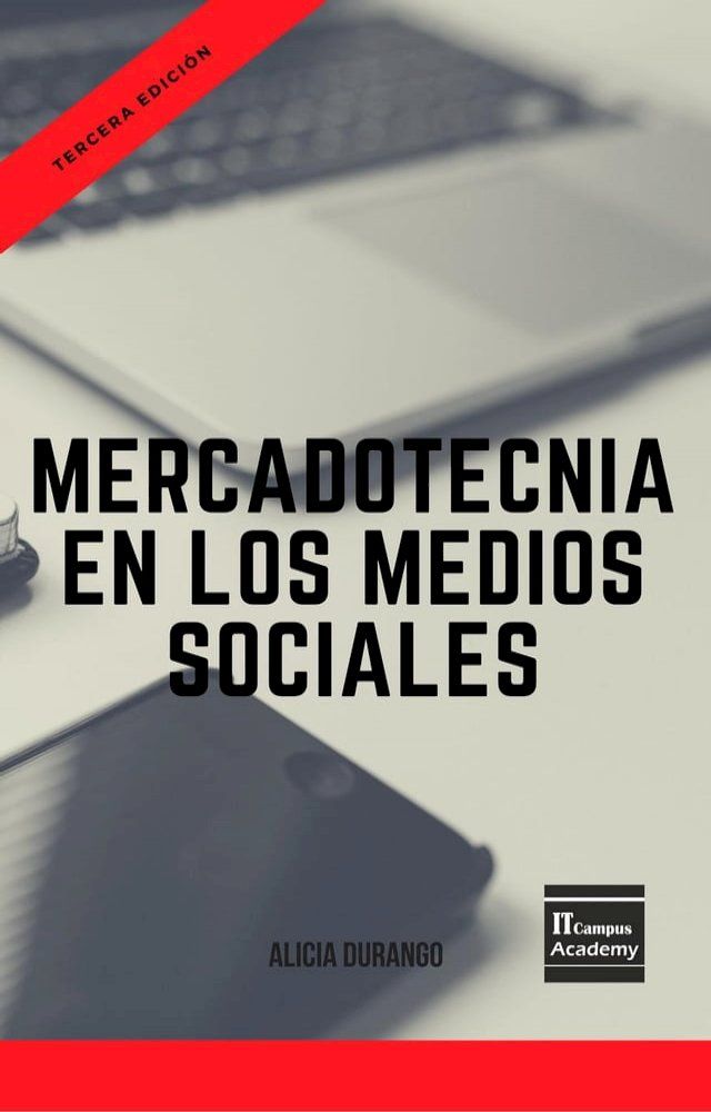  Mercadotecnia en los Medios Sociales - Tercera Edición(Kobo/電子書)